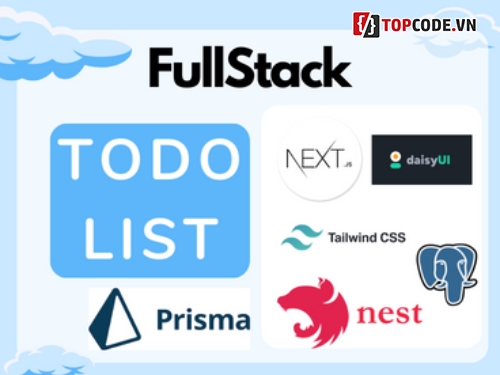 Todo List,Đồ án,NextJS,NestJS,PostgreSQL,TailwindCSS